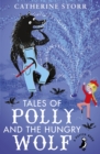 Image for Tales of Polly and the hungry wolf