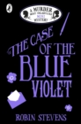 Image for The case of the blue violet