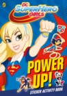 Image for DC Super Hero Girls - Power Up!
