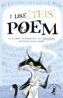 Image for I like this poem  : a classic anthology to treasure