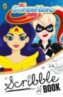 Image for DC Super Hero Girls: Scribble Book