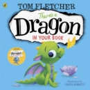 There's a dragon in your book - Fletcher, Tom