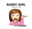 Image for Emoji: Sassy Girl (An Official Emoji Story)