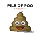 Image for Emoji: Pile of Poo (An Official Emoji Story)