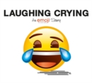 Image for Emoji: Laughing Crying (An Official Emoji Story)