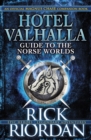 Image for Hotel Valhalla Guide to the Norse Worlds : Your Introduction to Deities, Mythical Beings &amp; Fantastic Creatures