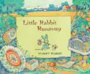 Image for Little Rabbit Runaway