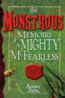 Image for The Monstrous Memoirs of a Mighty McFearless
