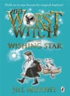 Image for The Worst Witch and The Wishing Star