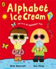 Image for Alphabet ice cream  : a A-Z of alphabet fun