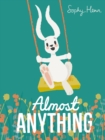 Image for Almost anything
