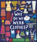 Image for Why Do We Wear Clothes?