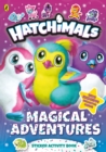 Image for Hatchimals: Magical Adventures Sticker Activity Book