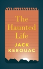 Image for The haunted life  : and other writings