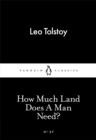 Image for How Much Land Does A Man Need?