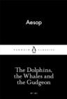 Image for The dolphins, the whales and the gudgeon