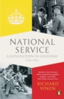 Image for National service  : a generation in uniform 1945-1963