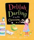 Image for Delilah Darling is in the Classroom