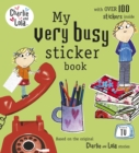 Image for Charlie and Lola: My Very Busy Sticker Book