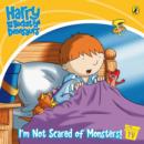 Image for I&#39;m not scared of monsters!