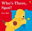 Image for Who&#39;s There, Spot?