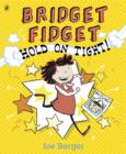 Image for Bridget Fidget Hold on Tight