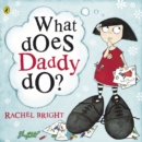 Image for What does Daddy do?