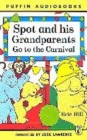 Image for Spot And His Grandparents Go to the Carnival