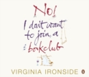 Image for No, I Don&#39;t Want to Join a Book Club