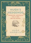 Image for A prickly affair: the charm of the hedgehog