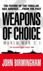 Image for Weapons of choice: World War 2.1