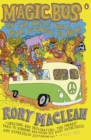Image for Magic bus: on the hippie trail from Istanbul to India