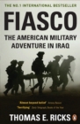 Image for Fiasco: the American military adventure in Iraq