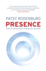 Image for Presence: how to use positive energy for success in every situation