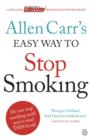 Image for Allen Carr&#39;s easy way to stop smoking: be a happy non-smoker for the rest of your life.