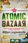 Image for The atomic bazaar: the rise of the nuclear poor