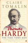 Image for Thomas Hardy: the time-torn man