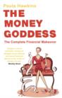 Image for The money goddess: the complete financial makeover