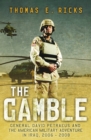 Image for The gamble: General Petraeus and the untold story of the American surge in Iraq