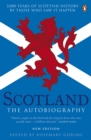 Image for Scotland: the autobiography : 2,000 years of Scottish history by those who saw it happen