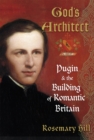 Image for God&#39;s architect: Pugin and the building of romantic Britain