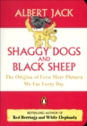 Image for Shaggy dogs and black sheep: the origins of even more phrases we use every day