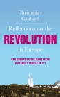 Image for Reflections on the revolution in Europe: immigration, Islam and the West