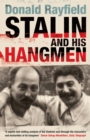 Image for Stalin and his hangmen: an authoritative portrait of a tyrant and those who served him