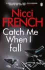 Image for Catch me when I fall