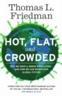 Image for Hot, flat, and crowded: why the world needs a green revolution - and how we can renew our global future