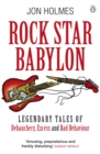 Image for Rock star babylon: legendary tales of debauchery, excess and bad behaviour