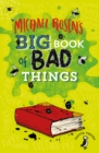 Michael Rosen's big book of bad things by Rosen, Michael cover image