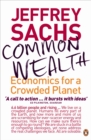 Image for Common wealth: economics for a crowded planet