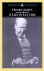 Image for Henry James: a life in letters